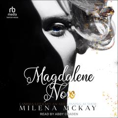 Magdalene Nox Audiobook, by Milena McKay