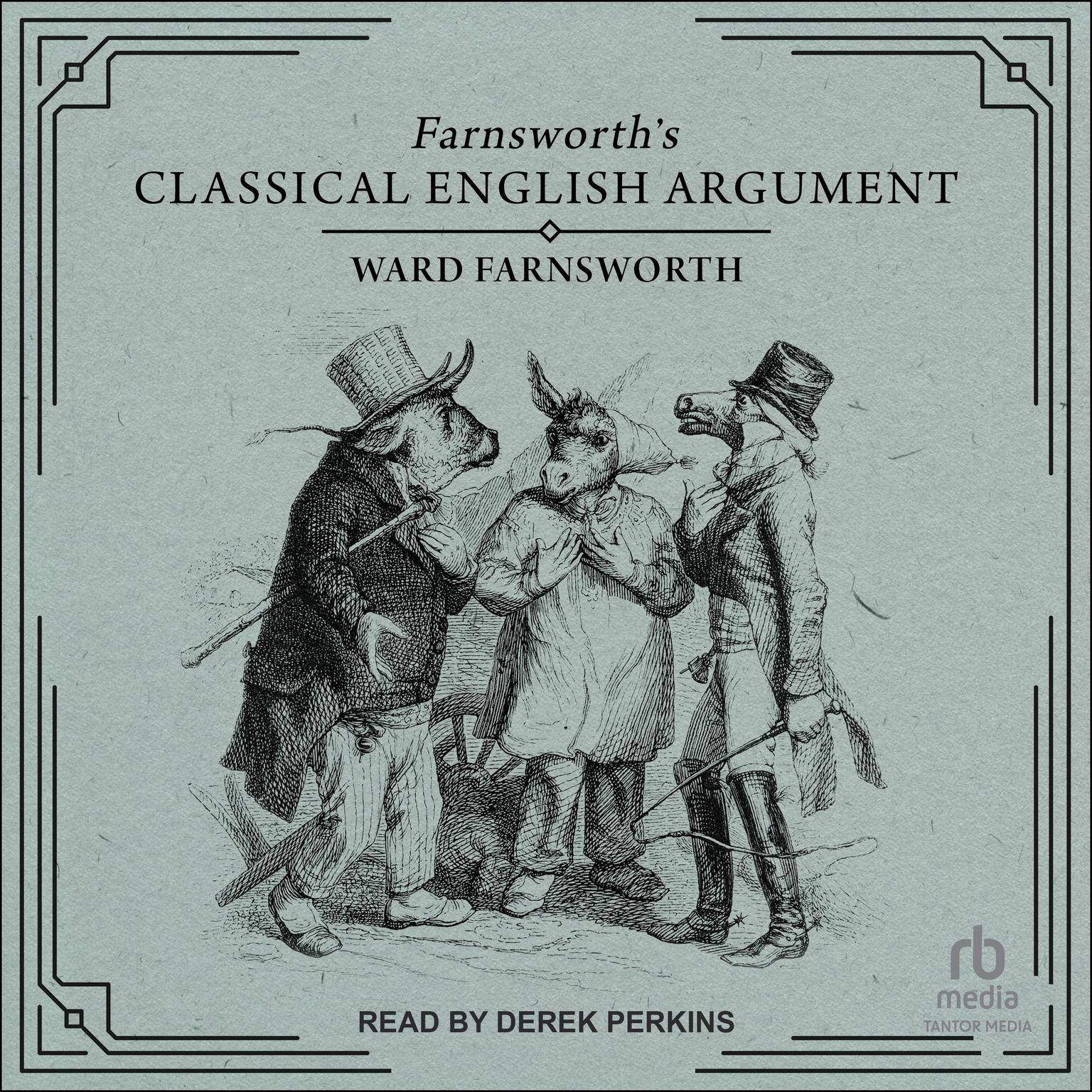 Farnsworths Classical English Argument Audiobook, by Ward Farnsworth