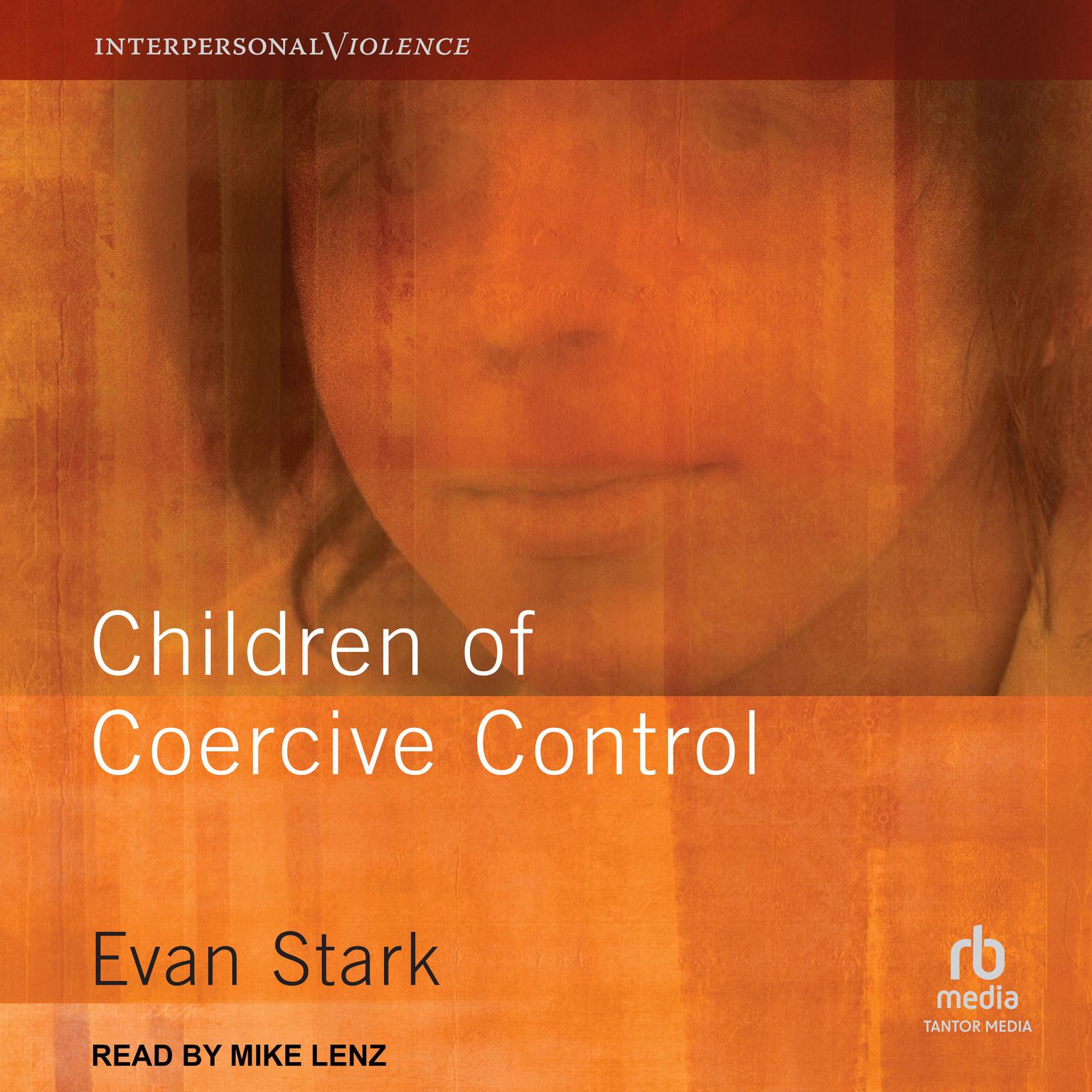 Children of Coercive Control Audiobook, by Evan Stark