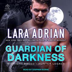 Guardian of Darkness Audiobook, by Lara Adrian