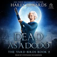 Dead as a Dodo Audiobook, by Hailey Edwards