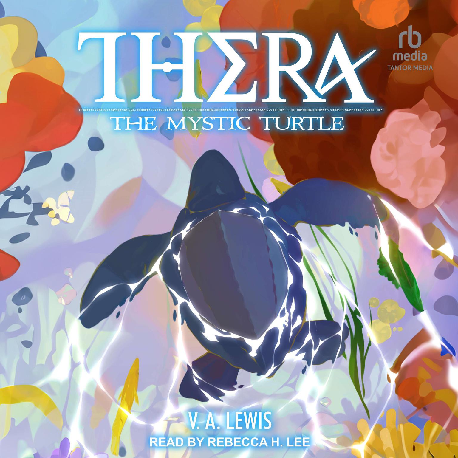 Thera the Mystic Turtle: A LitRPG Adventure Audiobook, by Melas Delta