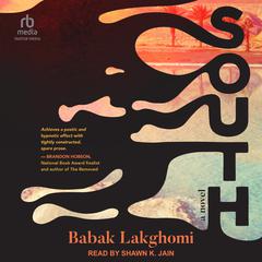 South: A Novel Audiobook, by Babak Lakghomi