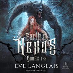 Earths Nexus: Books 1 – 3 Audiobook, by Eve Langlais