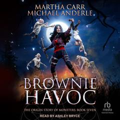 Brownie Havoc Audiobook, by Michael Anderle