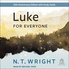 Luke for Everyone: 20th anniversary edition Audiobook, by N. T. Wright