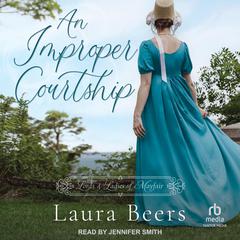 An Improper Courtship Audiobook, by Laura Beers
