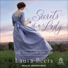 Secrets of A Lady Audiobook, by Laura Beers