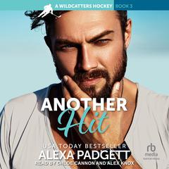 Another Hit: A Wildcatters Hockey Book Audiobook, by Alexa Padgett