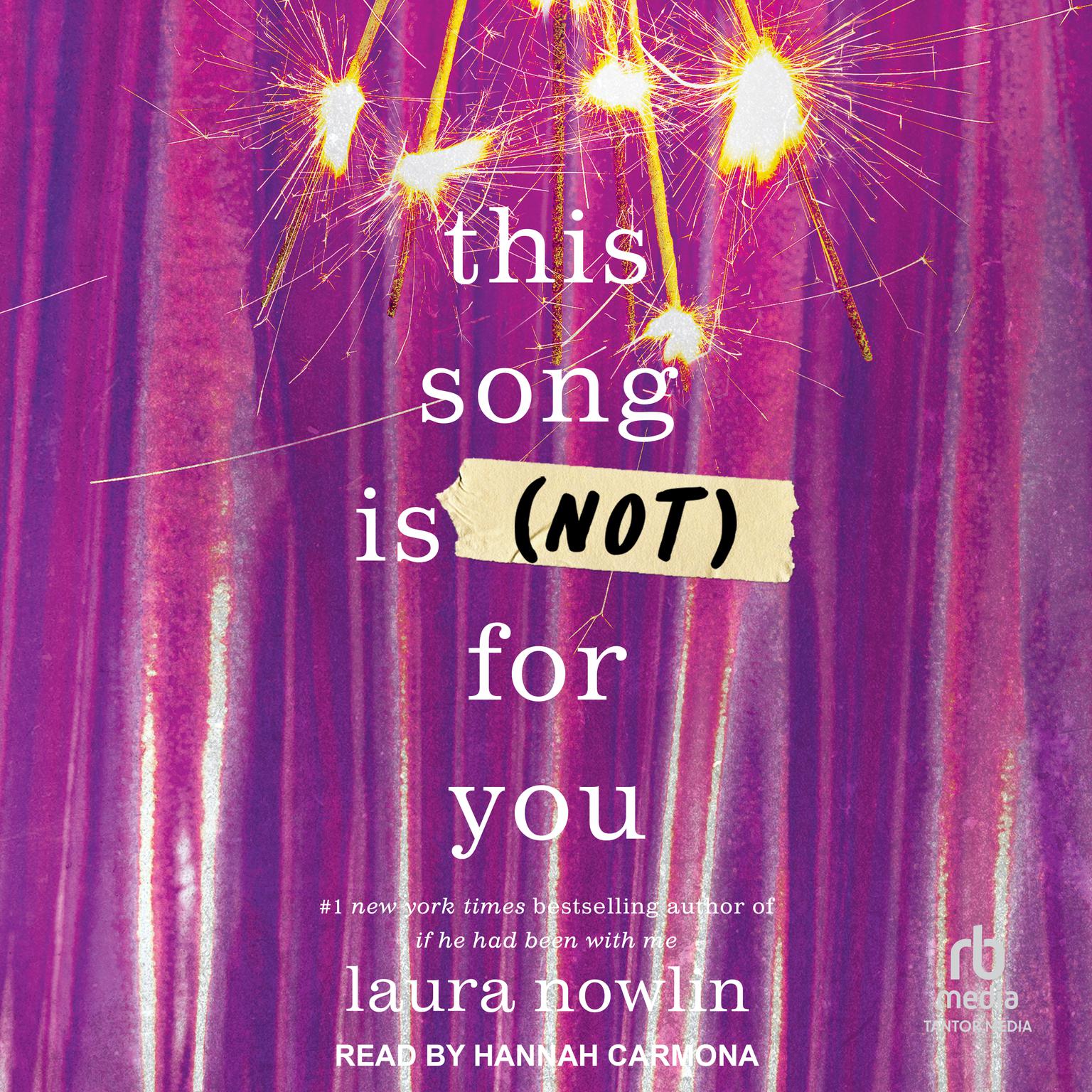 This Song is (Not) For You Audiobook, by Laura Nowlin