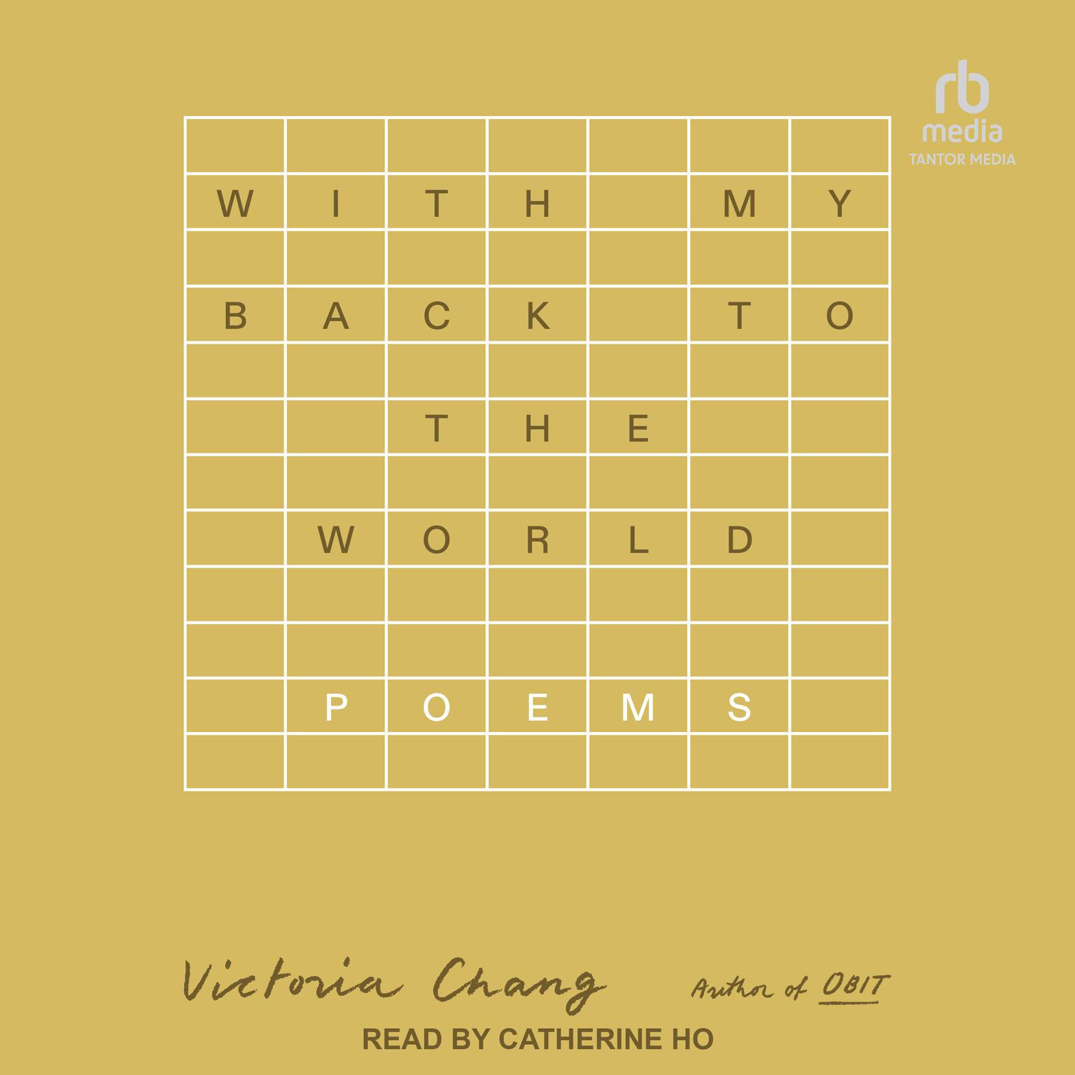 With My Back to the World: Poems Audiobook, by Victoria Chang