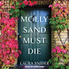 Molly Sand Must Die Audiobook, by Laura Snider