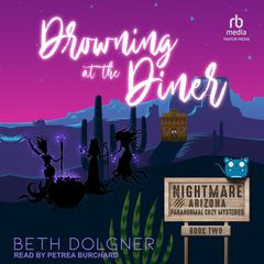 Drowning at the Diner Audiobook, by Beth Dolgner