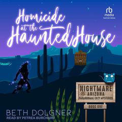 Homicide at the Haunted House Audiobook, by Beth Dolgner