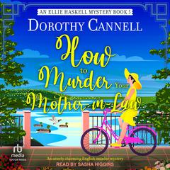 How to Murder Your Mother-in-Law Audiobook, by Dorothy Cannell