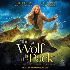 The Wolf is the Pack Audiobook, by Philippa Norcross