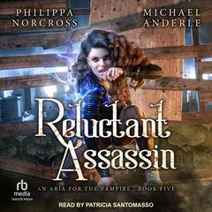 Reluctant Assassin Audiobook, by Philippa Norcross