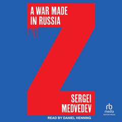A War Made in Russia Audiobook, by Sergei Medvedev