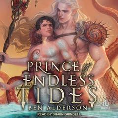 Prince of Endless Tides Audiobook, by Ben Alderson