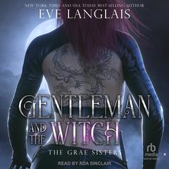 Gentleman and the Witch Audiobook, by Eve Langlais