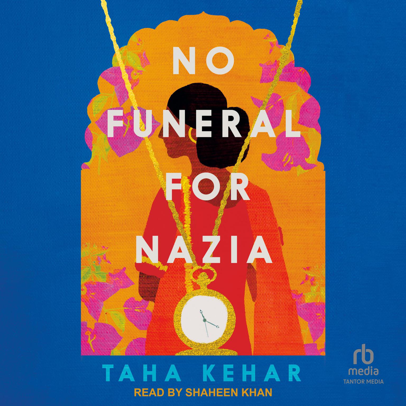 No Funeral for Nazia Audiobook, by Taha Kehar