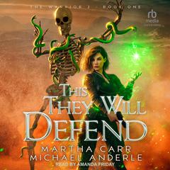 This They Will Defend Audiobook, by Michael Anderle