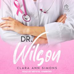 Dr. Wilson Audiobook, by Clara Ann Simons