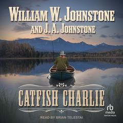 Catfish Charlie Audiobook, by J. A. Johnstone