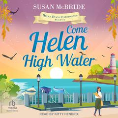 Come Helen High Water Audiobook, by Susan McBride