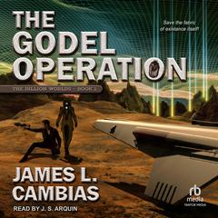 The Godel Operation Audiobook, by James L. Cambias