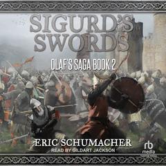 Sigurds Swords Audiobook, by Eric Schumacher