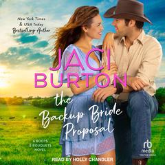 The Backup Bride Proposal Audiobook, by Jaci Burton