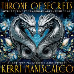 Throne of Secrets Audiobook, by Kerri Maniscalco