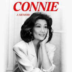 Connie: A Memoir Audiobook, by Connie Chung