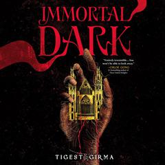 Immortal Dark Audibook, by Tigest Girma