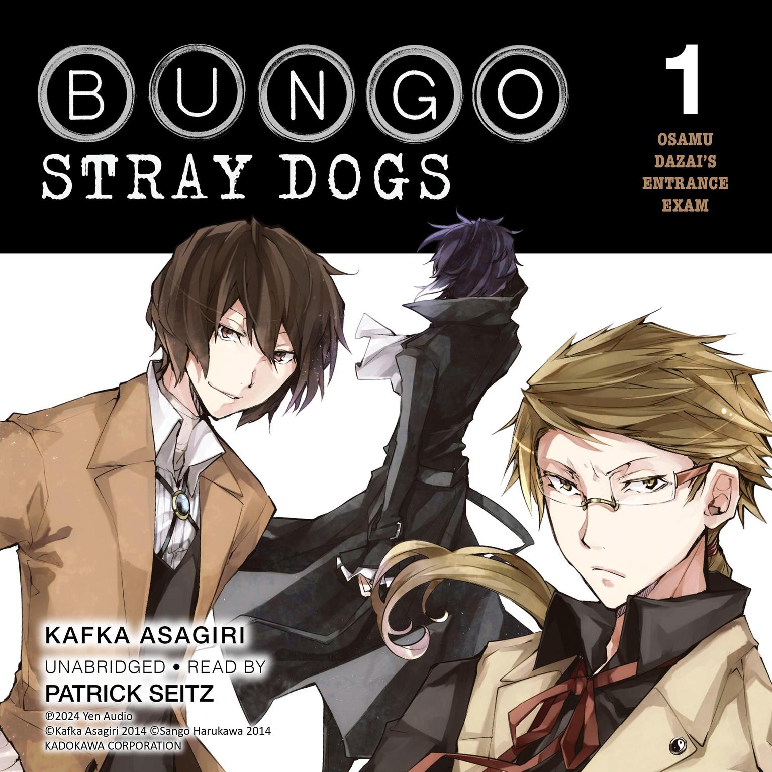 Bungo Stray Dogs, Vol. 1: Osamu Dazais Entrance Exam Audiobook, by Kafka Asagiri