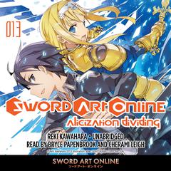 Sword Art Online 13: Alicization Dividing Audiobook, by Reki Kawahara
