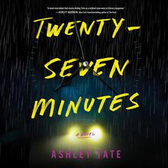 Twenty-Seven Minutes Audiobook, by Ashley Tate