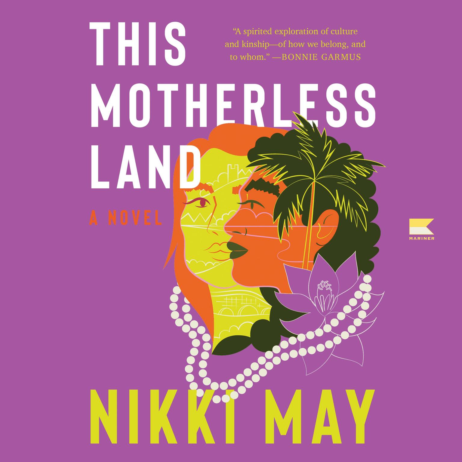 This Motherless Land: A Novel Audiobook, by Nikki May