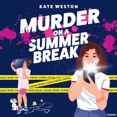 Murder on a Summer Break Audiobook, by Kate Weston