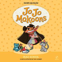 Jo Jo Makoons: Rule School Audibook, by Dawn Quigley