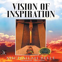 Vision of Inspiration Audiobook, by Michailah Belle