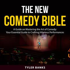 The New Comedy Bible Audiobook, by Tyler Banks