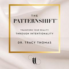 The Patternshift Audiobook, by Tracy Thomas