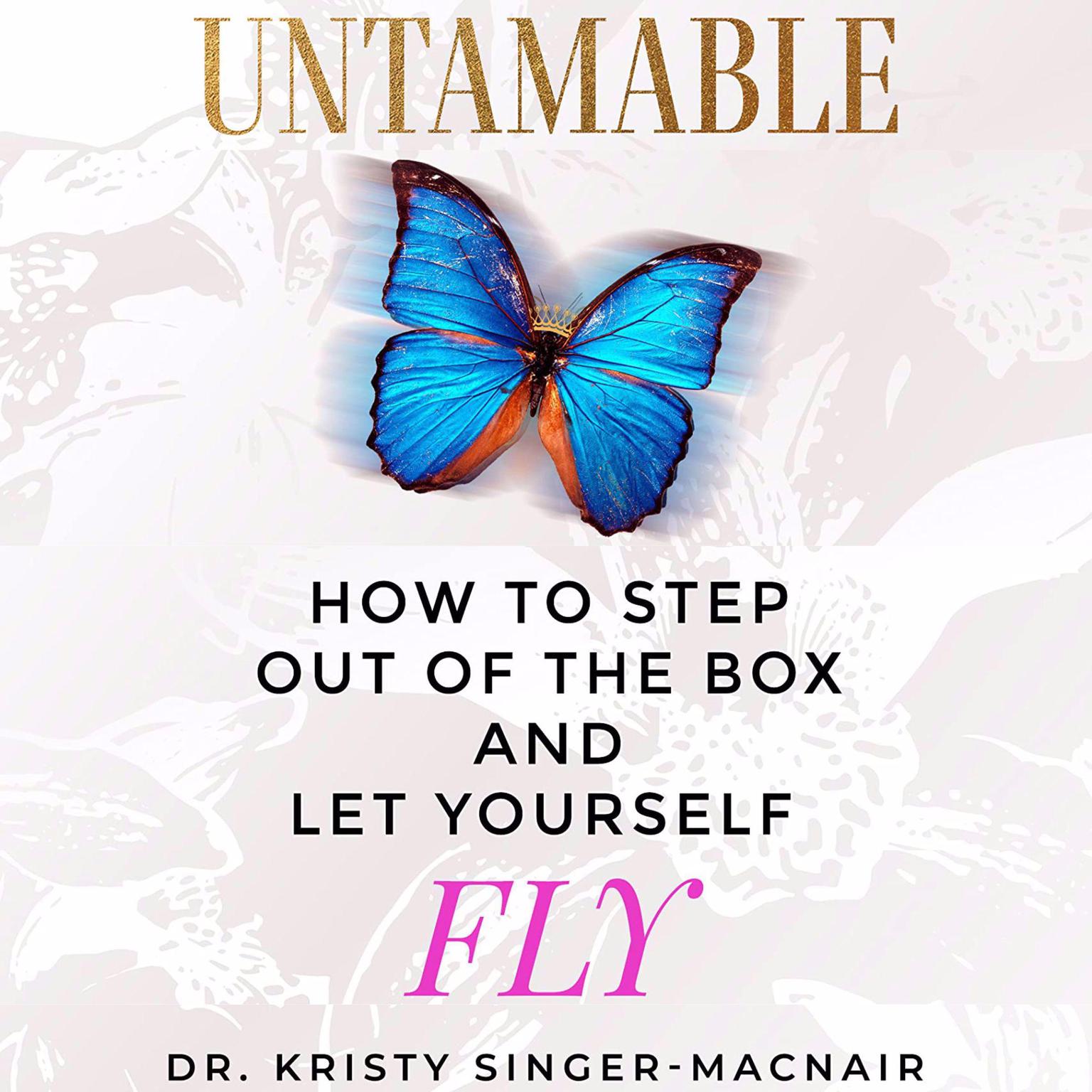 Untamable Audiobook, by Kristy Singer MacNair