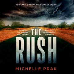 The Rush Audiobook, by Michelle Prak
