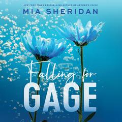 Falling for Gage Audiobook, by Mia Sheridan