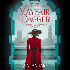 The Mayfair Dagger Audiobook, by Ava January