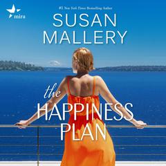 The Happiness Plan Audiobook, by Susan Mallery