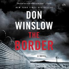 The Border: A Novel Audiobook, by 